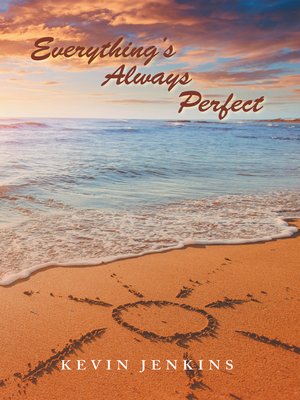 cover image of Everything's Always Perfect